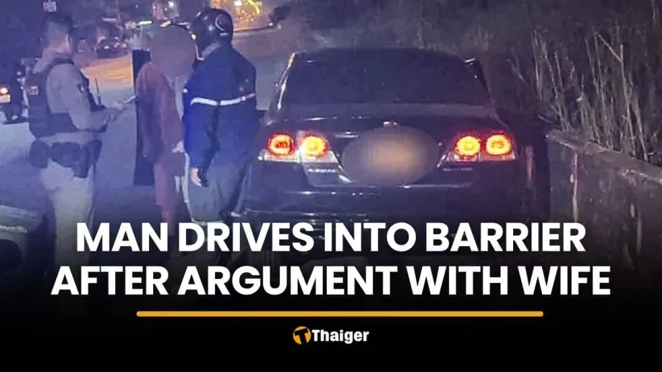 태국 춘부리 남성, 아내와 다툰 후 울면서 차량 돌진 사고